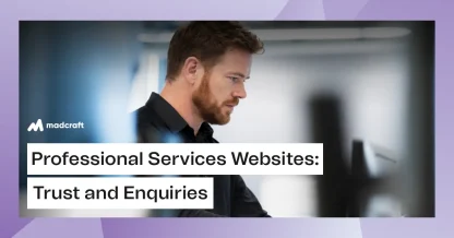 Madcraft employee in a dark shirt reviewing a professional services website for trust and enquiry signals